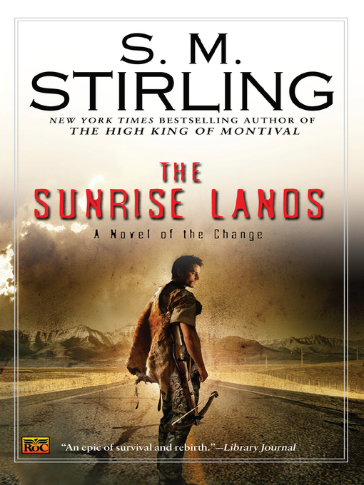 Title details for The Sunrise Lands by S. M. Stirling - Wait list
